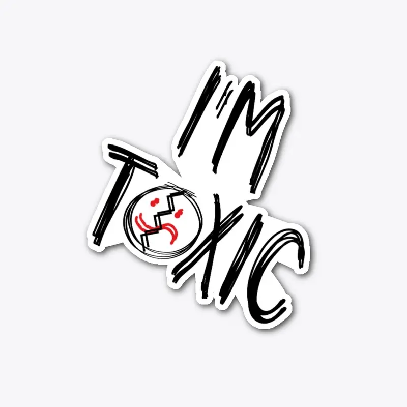 I'm Toxic